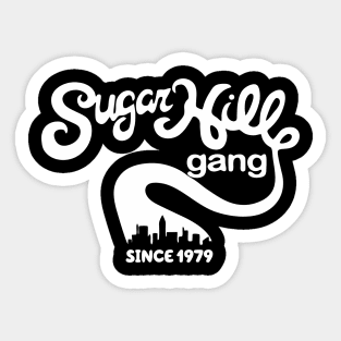 Sugar Hill Gang Since 1979 Sticker